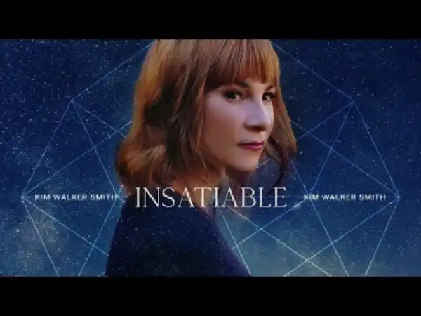 Kim Walker – Smith Insatiable